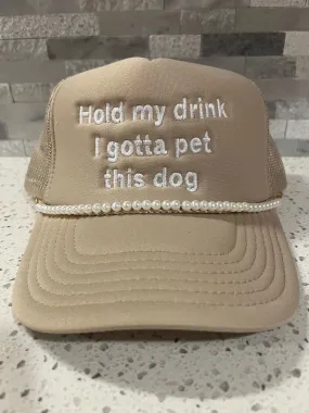 “Hold My Drink-Pet” Hat